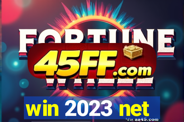win 2023 net